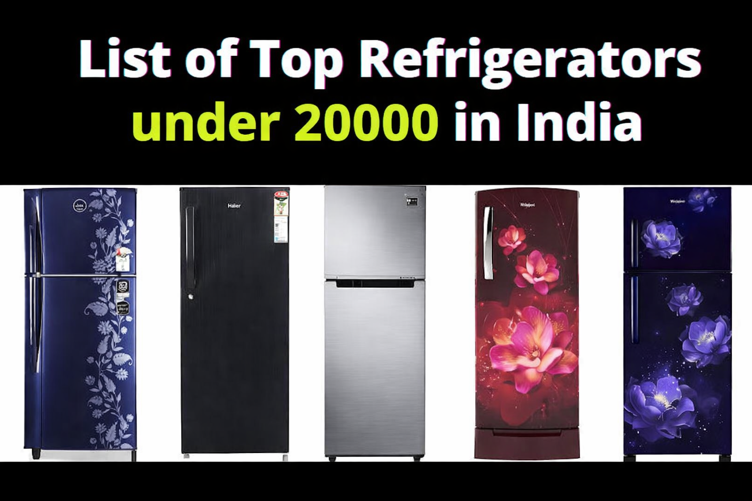 list of top refrigerators under 20000 in india