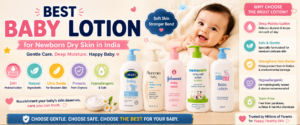 Best baby lotion for newborn dry skin India 2026
